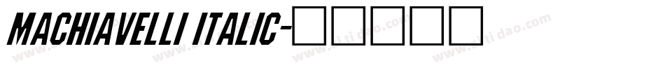 Machiavelli Italic字体转换